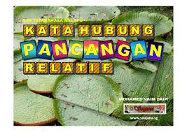 Penggunaan kata hubung pancangan relatif dan kata hubung pancangan komplemen: Kata Hubung Pancangan Relatif