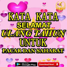 Check spelling or type a new query. Kata Selamat Ulang Tahun Untuk Pacar Dan Sahabat For Android Apk Download
