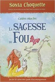 Amazon Fr Oracle La Sagesse Du Fou Coffret Sonia Choquette Livres Cartes Oracle Paquet De Cartes Sagesse