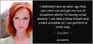Check spelling or type a new query. Lindy Booth Quote I Definitely Have An Alter Ego That Can Come Out