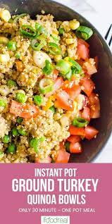 Scopri ricette, idee per la casa, consigli di stile e altre idee da provare. Instant Pot Ground Turkey Quinoa Bowls Is Healthy 30 Minute Pressure Cooker One Pot Instant Pot Dinner Recipes Instant Pot Recipes Healthy Instant Pot Recipes