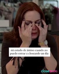 El no poder entrar o visitar Closeando se siente así 🥲 Porque puede  significar perderse las novedades y que alguien más se lleve esa prenda  clave antes que tú. Pero no te