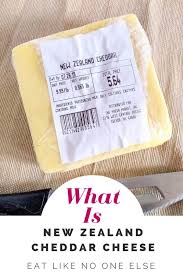 Say hello to the original. New Zealand Cheddar Cheese Eat Like No One Else