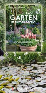 4000 Qm Garten 25 Jahre Pflanzen Jaten Schneiden 10 Kapitel Gartenwissen Pur Der Ganze Erfahrungsschatz Zweier Gartnerleben Mit Alle Pflanzen Garten Jaten