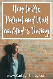 Trusting gods timing relationships.waiting is tough and frustrating, even painful, but it requires us to place our trust in the one who knows what's best how to trust god's timing in your pain. 5 Ways To Be Patient Waiting On God S Timing Prayer Possibilities