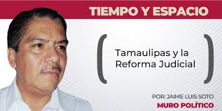 Tamaulipas y la Reforma Judicial