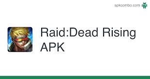 Improve your skills and gear to stay alive collect items, earn experience and complete quests to upgrade your units and vehicles. Raid Dead Rising Apk 1 3 1 Android Game Download