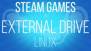 How To Install Steam Games To An External Or Second Hard Disk Drive In Ubuntu Linux Youtube