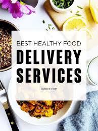 4 Food Delivery Services That Make Healthy Eating So Easy Diet Meal Delivery Healthy Meals Delivered Best Meal Delivery