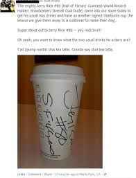 See the uber eats app for details. Jerry Rice Signs Starbucks Cup Tells Clerk To Give It To Random Customer