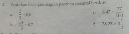 Tentukan Hasil Pembagian Pecahan Desimal Berikut Setelah Menjawab Silahkan Laporkan Soal Ini Brainly Co Id