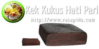 Ada 2 jenis resipi kek batik iaitu menggunakan telur atau tanpa telur. Resepi Kek Hati Pari Bakar Resepi Merory Sedap Betul