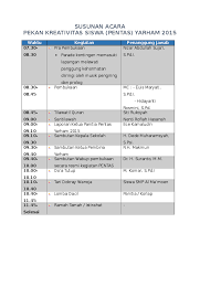 Rundown acara pesantren kilat dan susunan acara sanlat ramadhan untuk sd, smp maupun sma memiliki sedikit perbedaan karena rundown pesantren kilat merupakan susunan program yang sistematis dari sebuah acara yang dibatasi oleh durasi. Doc Susunan Acara Pekan Kreativitas Siswa Pentas Yarham 2015 Yuda Sejahtera Academia Edu