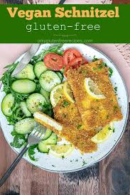 Gluten Free Vegan Schnitzel Only Gluten Free Recipes Recipe In 2020 Vegetarian Recipes Healthy Vegan Gluten Free Recipes