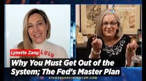 Lynette Zang Why You Must Get Out Of The System The Fed S Master Plan Youtube