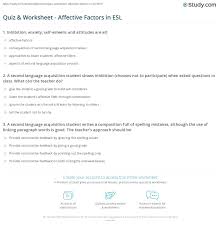 View student reviews, rankings, reputation for the online graduate certificate in esl from rowan university rowan university offers an online graduate certificate in english as a second language. Quiz Worksheet Affective Factors In Esl Study Com