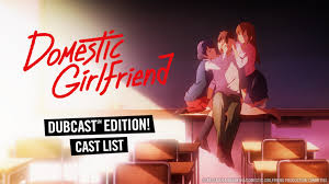 Take a visual walk through her career and see 20 images of the characters she's voiced. Domestic Girlfriend English Dubcast Edition Cast List On Hidive