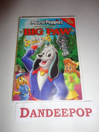 That was pound puppies and the legend of big paw. Pound Puppies And The Legend Of Big Paw Dvd Movie Find Me At Www Dandeepop Com Pound Puppies Dvd Movies Paw