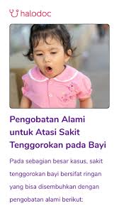 Rasa sakit radang tenggorokan kadang menganggu aktivitas. Bayi Alami Radang Tenggorokan Ibu Harus Apa