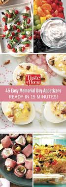 Because holiday parties are all about the apps. 50 Last Minute Memorial Day Appetizers Memorial Day Foods Appetizers Easy Party Food Appetizers