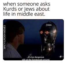 Be Aware Of Sand People Zana Spicy Kurdish Memes Facebook