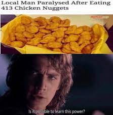Check spelling or type a new query. Too Many Chicken Nuggets Memes