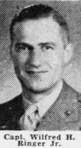 Capt Wilfred Harvey Ringer Jr. (1915-1942)