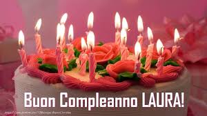 Cartoline Personalizzate Di Compleanno Torta Buon Compleanno Laura Messaggiauguricar Immagini Di Buon Compleanno Buon Compleanno Auguri Di Buon Compleanno