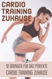 Übungen cardio training zu hause cardiotraining zu hause fitness workouts trainieren workout für zuhause fitnessübungen zu. Die 140 Besten Ideen Zu Cardio Zuhause In 2021 Cardio Training Cardio Trainingsplan Cardio Ubungen