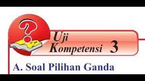 Maybe you would like to learn more about one of these? Uji Kompetensi 3 No 1 20 Bagian Pilihan Ganda Youtube
