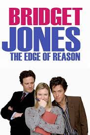 Bridget Jones The Edge Of Reason 2004 Movie Where To Watch Streaming Online Plot