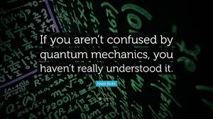Res 3840x2160 Niels Bohr Quote If You Aren T Confused By Quantum Mechanics You Math Quotes 40th Quote Math