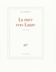 LA RUEE VERS LAURE: DIVAGATION by Guy Goffette | Goodreads