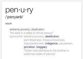 Penury Pretty Words Cool Words Word Definitions
