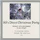 80's Disco Christmas Party Night event image