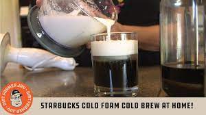 Starbucks Cold Foam Cold Brew At Home Youtube Cold Brew At Home Cold Brew Brewing
