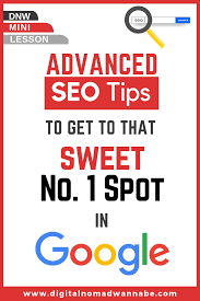 Dnw Mini Lesson Advanced Seo Tips To Get To That Sweet Number 1 Spot In Google Seo Tips Mini Lessons Learn Seo