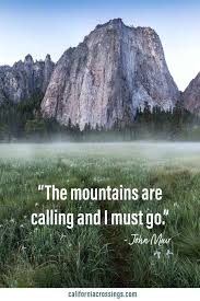 40 Inspiring John Muir Quotes On Nature Mountains Hiking Trees Conservation