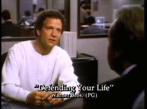 Defending Your Life