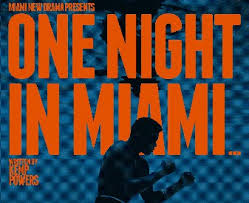 One night in miami is a fictional account of one incredible night where icons muhammad ali, malcolm x, sam cooke, and jim brown gathered discussing their roles in the civil rights movement and cultural upheaval of the 60s. Miami New Drama Announces Cast For One Night In Miami South Florida Caribbean News