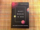 Many Worlds in One: The Search for Other Universes: Vilenkin, Alex ...
