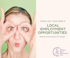Selection of Local Employment Opportunities in Co Donegal: Donegal 6th  October 2021