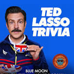 Ted Lasso Trivia