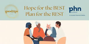 Hope for the best, plan for the rest workshop | Albury