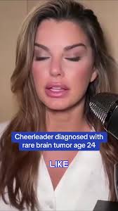 Former Cheerleader's Journey with Rare Brain Tumor at 20s