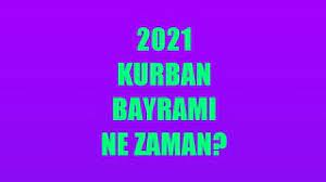 Müslüman kişiler için dini ve özel anlamı olan bayramlardan ramazan bayramı ve kurban bayramı tarihleri 2021 yılında ne zamana denk gelmektedir? Kurban Bayrami Ne Zaman 2021 Kurban Bayrami Tarihi Youtube
