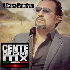 Gente De Cine MX Actor Ulises Rocha Un Actor con trayectoria y nuevos  proyectos. Con un trabajo actoral dedicado y profesional. Le deseamos Mucho  Exito.
