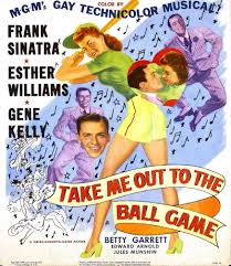 Frank Sinatra Take Me Out To The Ball Game Take Me Out To The Ball Game Movie Poster 1949 A Full Blown Mgm Baseball Musical With Gene Kelly Frank Sinatra Frank Sinatra Movies Sinatra Frank Sinatra