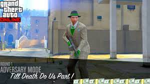 Included in the event is till death do us part's return, which features new locations in legion square and la puerta. Till Death Do Us Part Gta Online Making Money Youtube