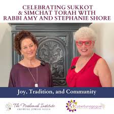 Rabbi Amy and Rabbi Stephanie share their beautiful insights